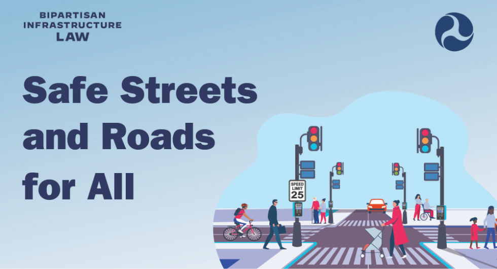 Safe Streets and Roads For All